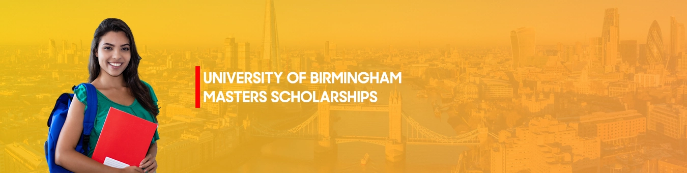 University Of Birmingham Masters Scholarships 2024 For Self-funded And ...